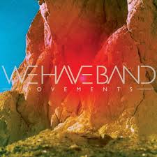 We Have Band-Movements LP 2014/Zabalene/7-14 dni/